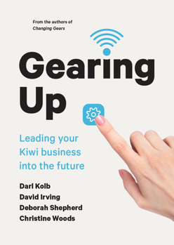 Paperback Gearing Up: Leading Your Kiwi Business Into the Future Book