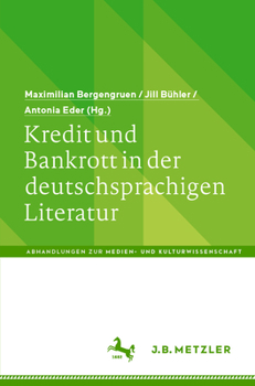 Paperback Kredit Und Bankrott in Der Deutschsprachigen Literatur [German] Book