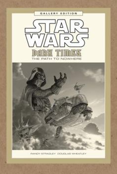 Hardcover Star Wars: Dark Times: The Path to Nowhere Gallery Edition Book