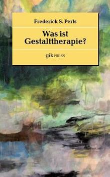 Paperback Was ist Gestalttherapie? [German] Book