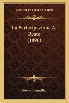 Paperback La Partecipazione Al Reato (1896) [Italian] Book