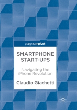 Paperback Smartphone Start-Ups: Navigating the iPhone Revolution Book