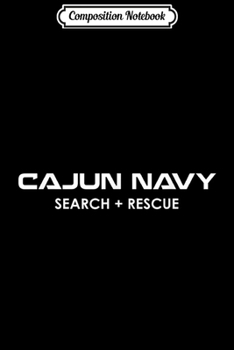 Composition Notebook: Cajun Navy  Journal/Notebook Blank Lined Ruled 6x9 100 Pages