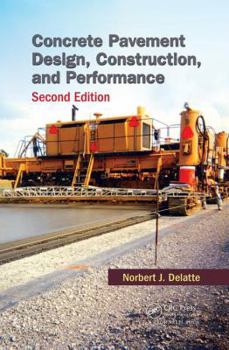 Paperback Concrete Pavement Design, Construction, and Performance Book