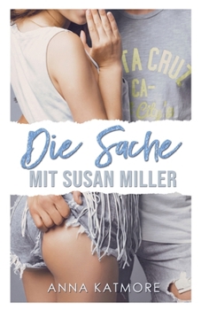 Die Sache mit Susan Miller (Grover Beach High) (German Edition)