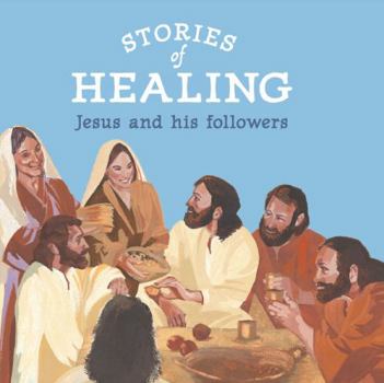 Paperback Stories of Healing: Jesus and his Followers Book