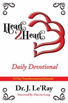 Paperback Heart 2 Heart Daily Devotional: Special Color Edition: A 31 Day Transformational Journal Book