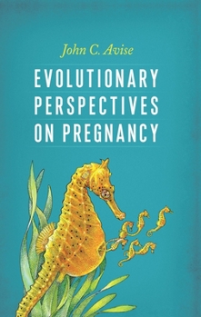 Hardcover Evolutionary Perspectives on Pregnancy Book