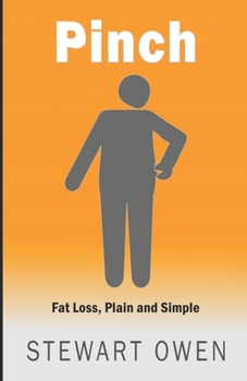 Paperback Pinch: Fat Loss, Plain and Simple Book