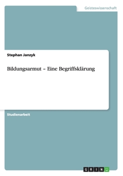 Paperback Bildungsarmut - Eine Begriffskl?rung [German] Book