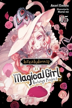 Paperback Magical Girl Raising Project, Vol. 15 (Light Novel): Breakdown II Volume 15 Book