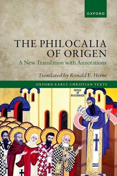 Hardcover The Philocalia of Origen: A New Translation with Annotations Book
