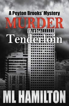 Paperback Murder in the Tenderloin: A Peyton Brooks' Mystery Book