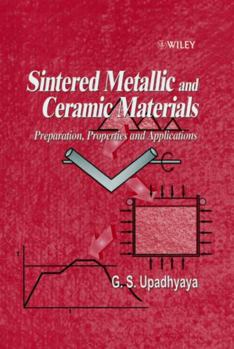 Hardcover Sintered Metallic and Ceramic Materials: Preparation, Properties and Applications Book