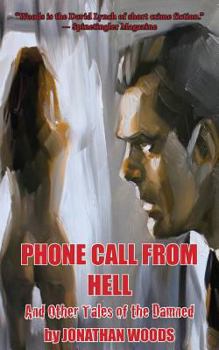 Paperback Phone Call from Hell and Other Tales of the Damned Book