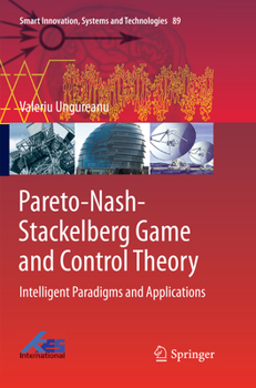 Paperback Pareto-Nash-Stackelberg Game and Control Theory: Intelligent Paradigms and Applications Book