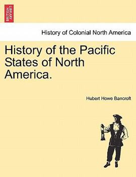 Paperback History of the Pacific States of North America. Volume XXI. Book