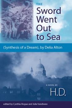 Paperback The Sword Went Out to Sea: (Synthesis of a Dream), by Delia Alton Book