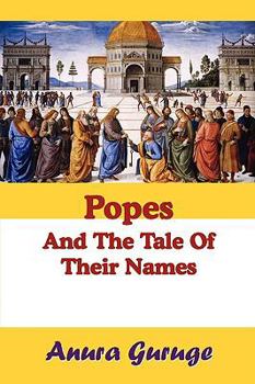 Paperback Popes and the Tale of Their Names Book