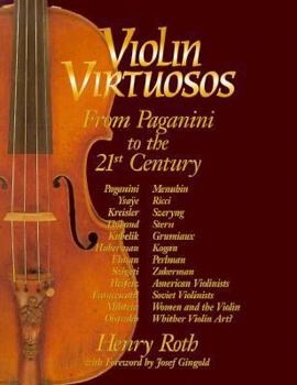 Hardcover Violin Virtuosos: From Paganini to the 21st Century Book