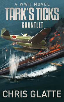 Paperback Tark's Ticks Gauntlet: A WWII Novel Book