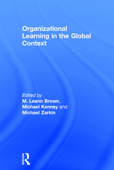 Hardcover Organizational Learning in the Global Context Book