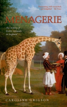 Paperback Menagerie: The History of Exotic Animals in England Book