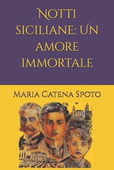 Paperback Notti siciliane: Un amore immortale [Italian] Book