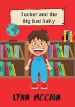Paperback Tucker and the Big Bad Bully Book