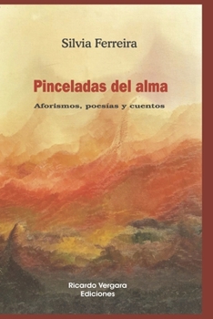 Paperback Pinceladas del alma: Aforismos, poesías y cuentos [Spanish] Book