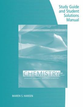Paperback Study Guide with Student Solutions Manual for Seager/Slabaugh/Hansen's Chemistry for Today: General, Organic, and Biochemistry, 9th Edition Book