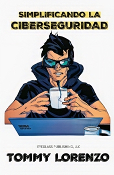 Simplificando la Ciberseguridad