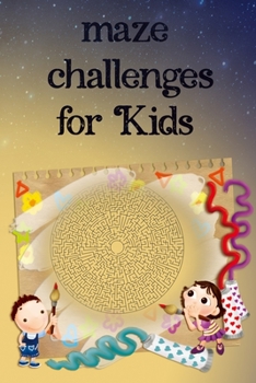 Paperback Maze Challenges for kids: Maze Activity Book for Ages 4 - 9 Book