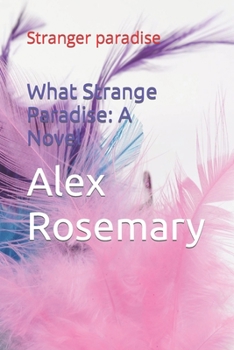 Paperback What Strange Paradise: A Novel: Stranger paradise Book