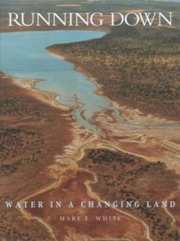 Hardcover Running Down: Water in a Changing Land Book