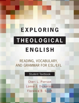 Exploring Theological English: Reading, Vocabulary, and Grammar for ESL/EFL