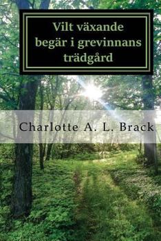 Paperback Vilt växande begär i grevinnans trädgård [Swedish] Book