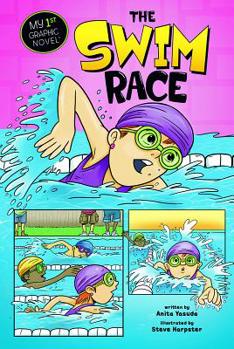 The Swim Race - Book  of the My First Graphic Novel
