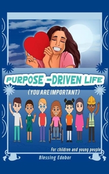Paperback Purpose-Driven Life for children and young people: You are important Book