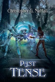 Past Tense - Book #10 of the Schooled in Magic
