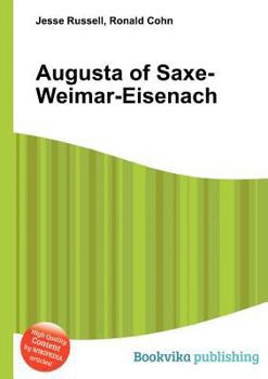 Paperback Augusta of Saxe-Weimar-Eisenach Book
