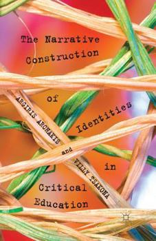 Paperback The Narrative Construction of Identities in Critical Education Book