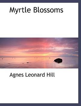 Paperback Myrtle Blossoms [Large Print] Book