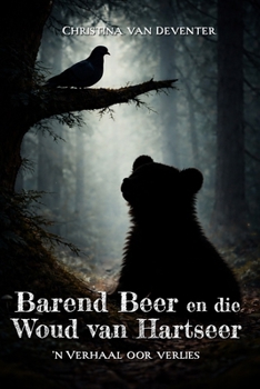 Paperback Barend Beer en die Woud van Hartseer [Afrikaans] Book