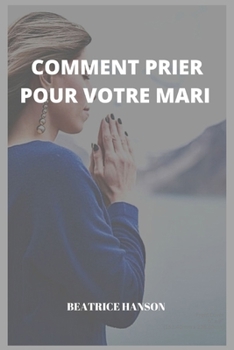 Paperback Comment Prier Pour Votre Mari [French] Book