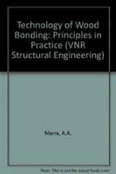 Hardcover Technology of Wood Bonding : Principles in Practice Book