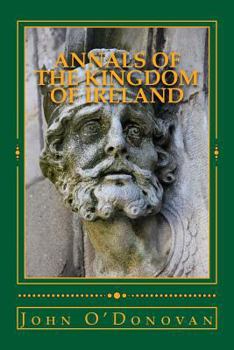 Paperback Annals of the Kingdom of Ireland: (annala Rioghachta Eireann) Book