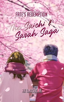 Hardcover Fate's Redemption: The Saichi and Sarah Saga Book