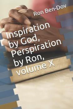 Paperback Inspiration by God, Perspiration by Ron, Volume X Book