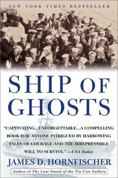 Paperback Ship of Ghosts: The Story of the USS Houston, Fdr's Legendary Lost Cruiser, and the Epic Saga of Her Survivors Book